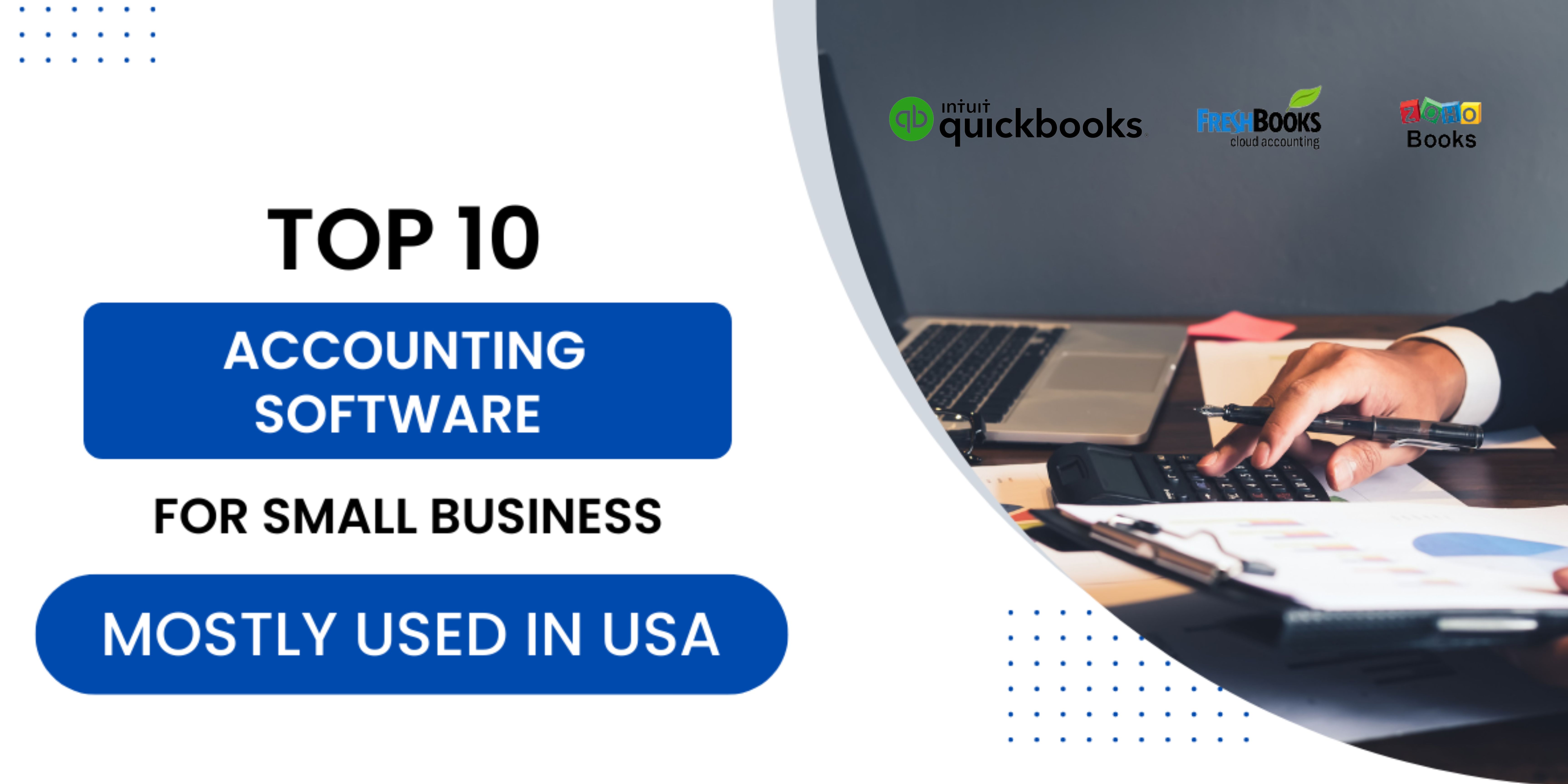 Top 10 Accounting Software for Small Business Mostly Used in USA